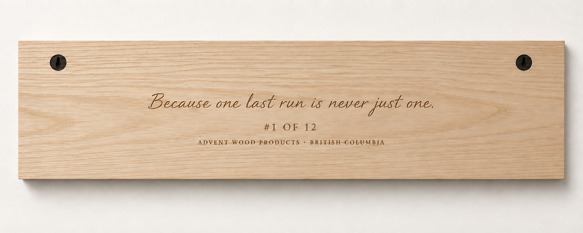One Last Run — The Perfect Ski Day · III | Advent Limited Edition | CNC Wood Sign