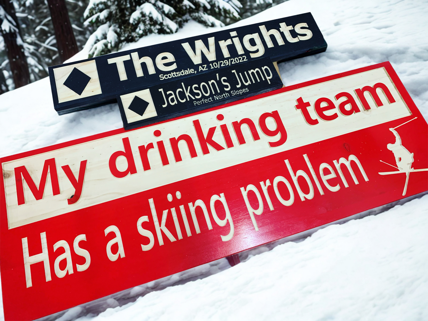 My drinking team has a skiing problem wood carved sign