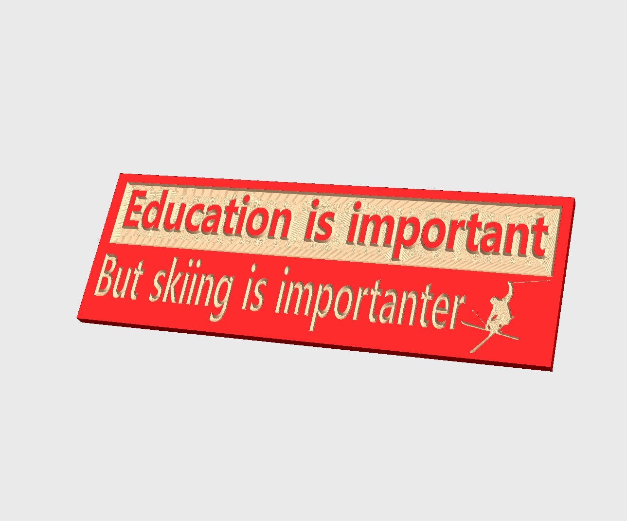 Education is important but skiing is importanter wood carved sign - Advent Wood Products
