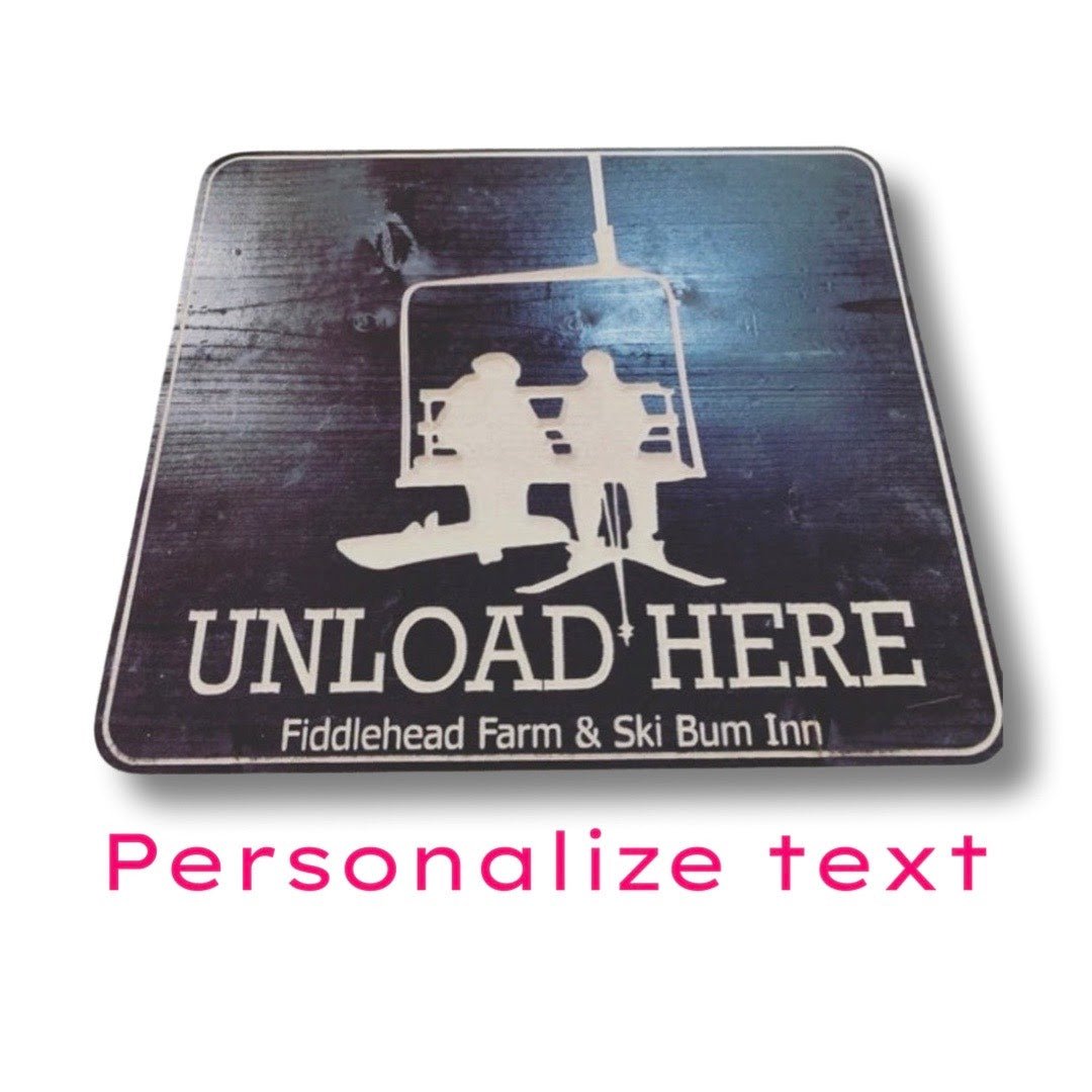 Ski "Unload Here" chairlift couple sign - Advent Wood Products