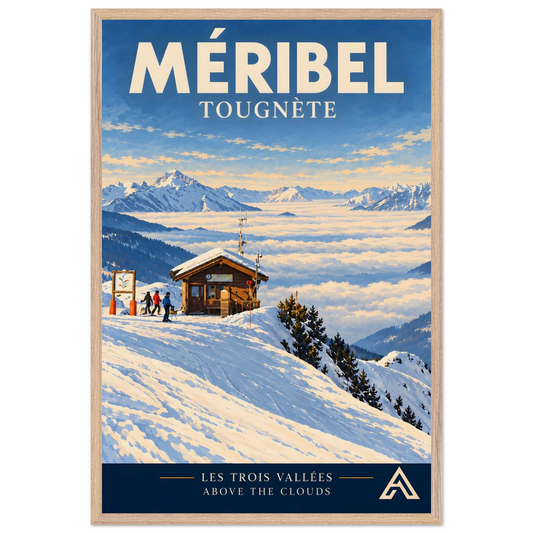 Méribel Tougnète art print in a natural oak frame, 60x90 cm, showing skiers beside a mountain hut above a sea of clouds.