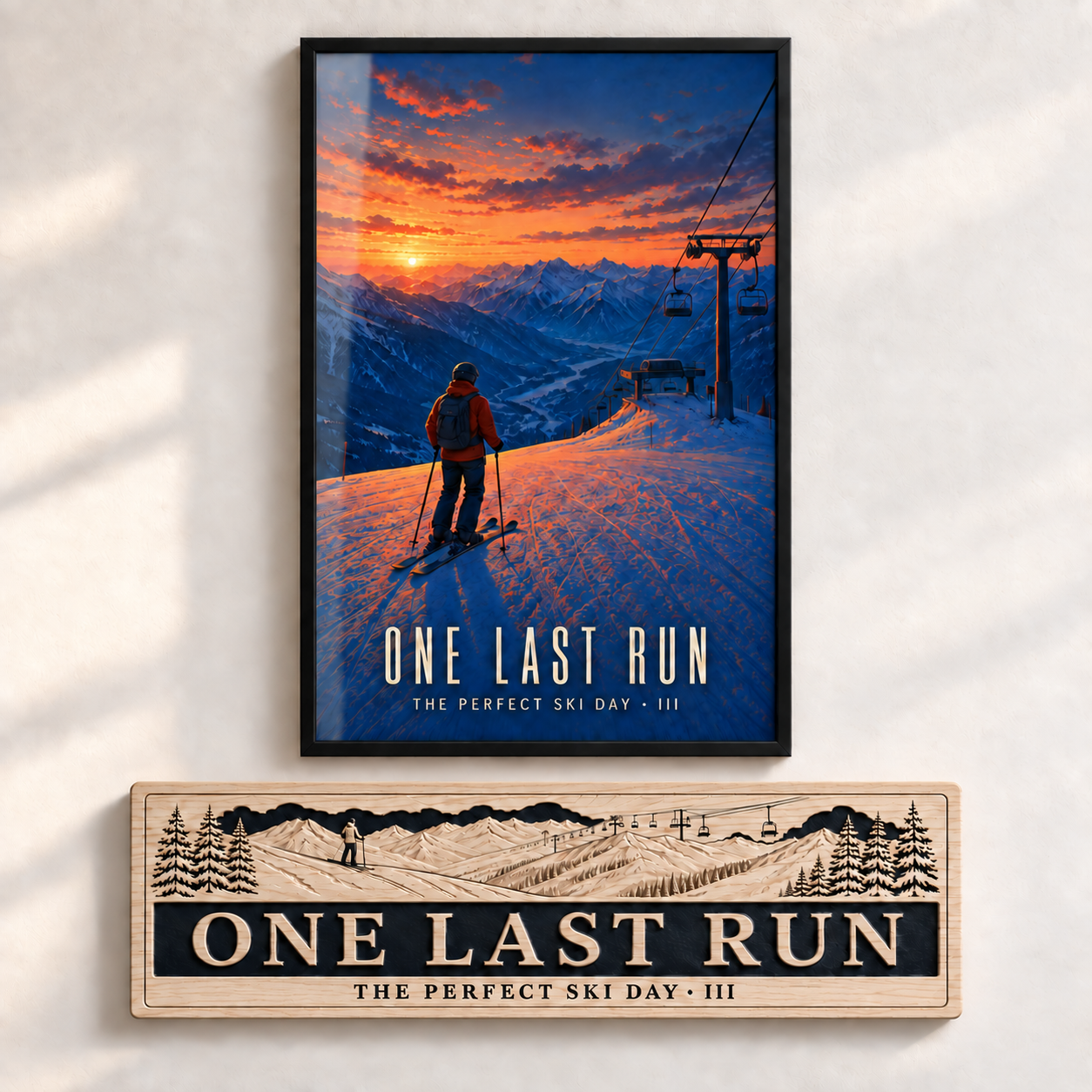 One Last Run — The Perfect Ski Day · III | Advent Limited Edition | CNC Wood Sign