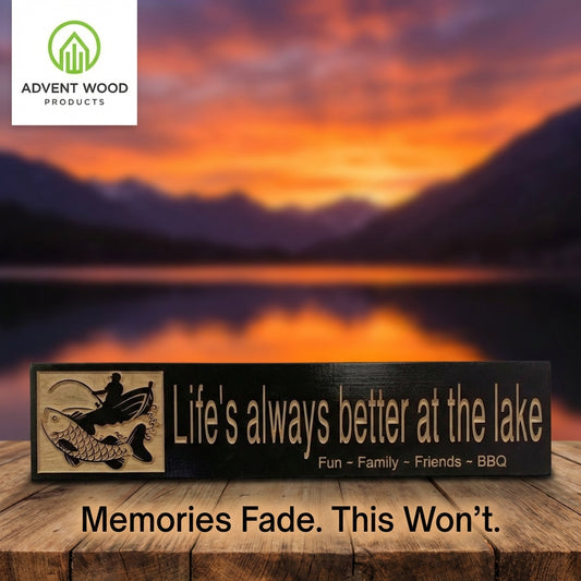 The Lake House Motto: Your Custom "Life is Better by the Lake" Sign