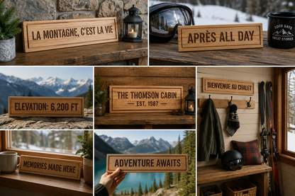 CNC-carved custom wood signs showing personalised mountain text in English and French, displayed in alpine cabin and ski chalet settings, Advent Wood Products