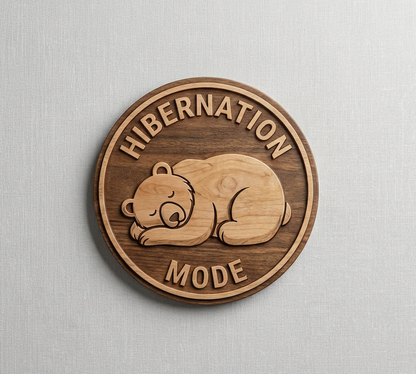 Cute "Hibernation Mode" Bear Sign | Round Carved Wood Decor