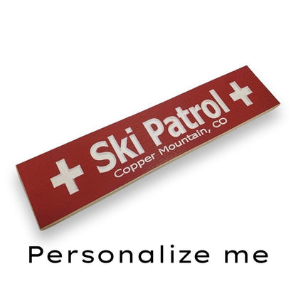 Custom 4" x 18" Ski Patrol Resort wood sign - Advent Wood Products