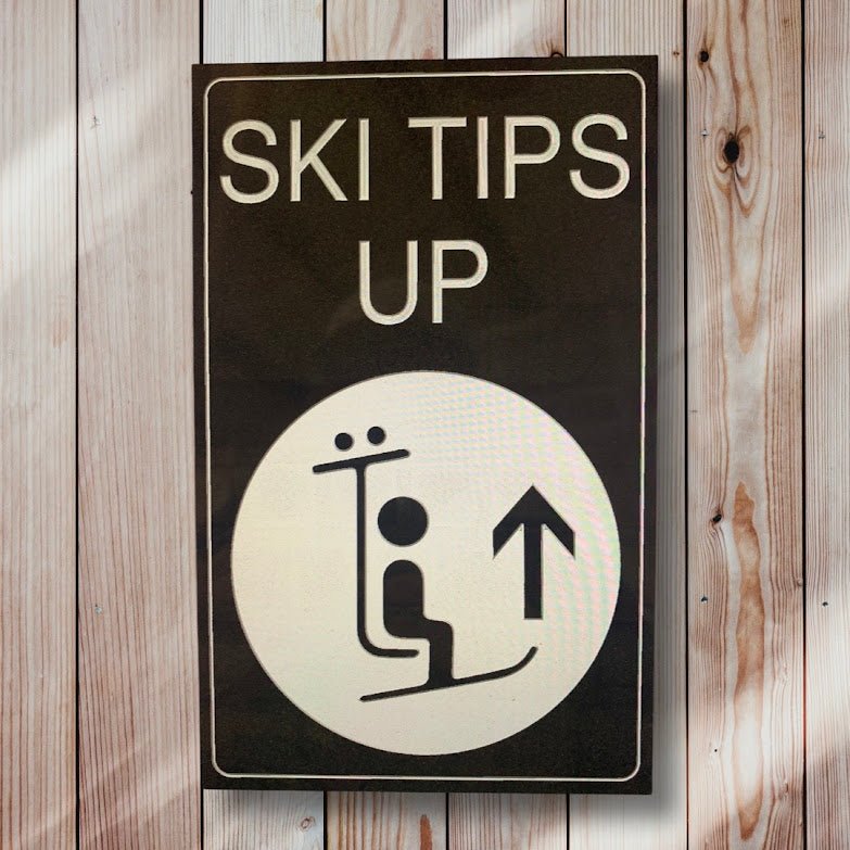 Ski Tips Up wood sign 10" x 16" - Advent Wood Products